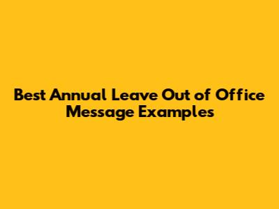 Best Annual Leave Out of Office Message Examples
