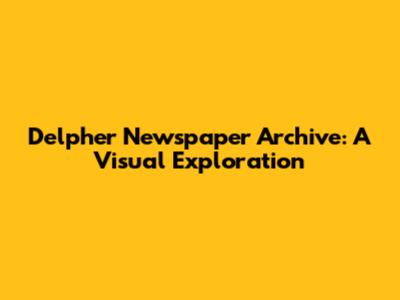 Delpher Newspaper Archive: A Visual Exploration