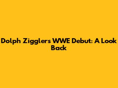 Dolph Ziggler's WWE Debut: A Look Back