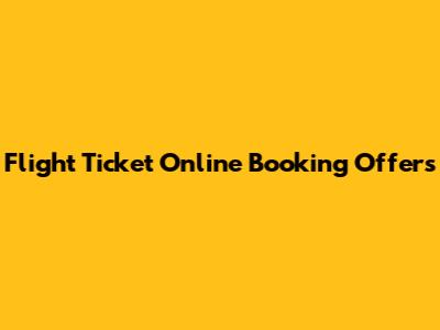 Flight Ticket Online Booking Offers