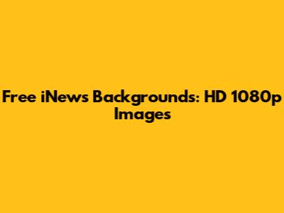 Free iNews Backgrounds: HD 1080p Images