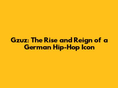 Gzuz: The Rise and Reign of a German Hip-Hop Icon