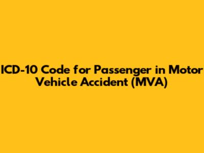 ICD-10 Code for Passenger in Motor Vehicle Accident (MVA)