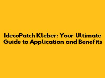 IdecoPatch Kleber: Your Ultimate Guide to Application and Benefits