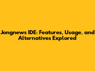 Jongnews IDE: Features, Usage, and Alternatives Explored