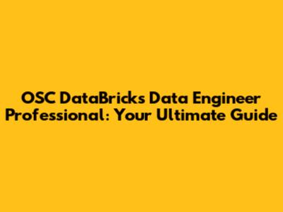 OSC DataBricks Data Engineer Professional: Your Ultimate Guide