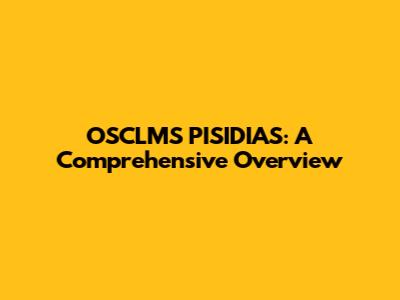 OSCLMS PISIDIAS: A Comprehensive Overview