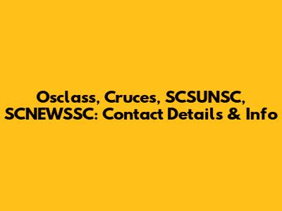 Osclass, Cruces, SCSUNSC, SCNEWSSC: Contact Details & Info
