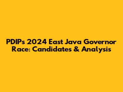 PDIP's 2024 East Java Governor Race: Candidates & Analysis