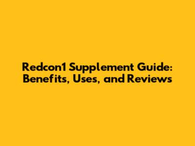 Redcon1 Supplement Guide: Benefits, Uses, and Reviews