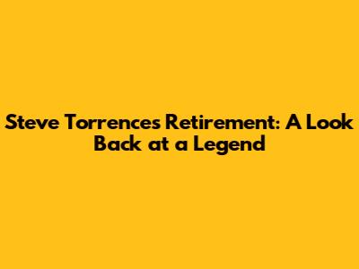 Steve Torrence's Retirement: A Look Back at a Legend