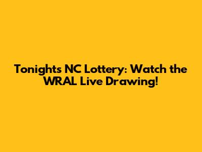 Tonight's NC Lottery: Watch the WRAL Live Drawing!